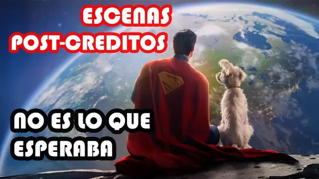 SUPERMAN 🔥😱  Descubre las Escenas Post Créditos
